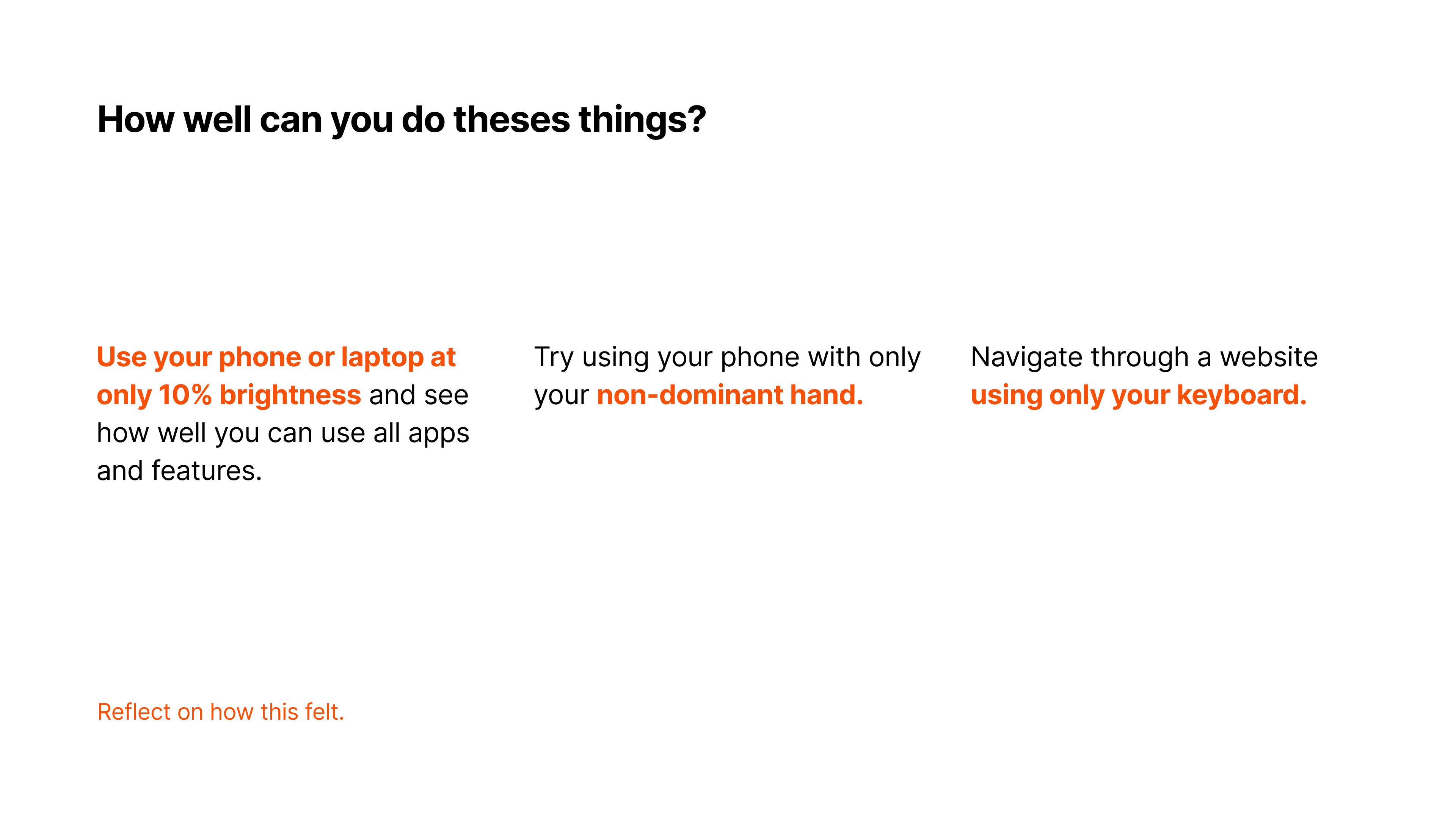 Slide 2: How well can you do these things? Use your phone at 10% brightness, try your non-dominant hand, and more accessibility exercises.