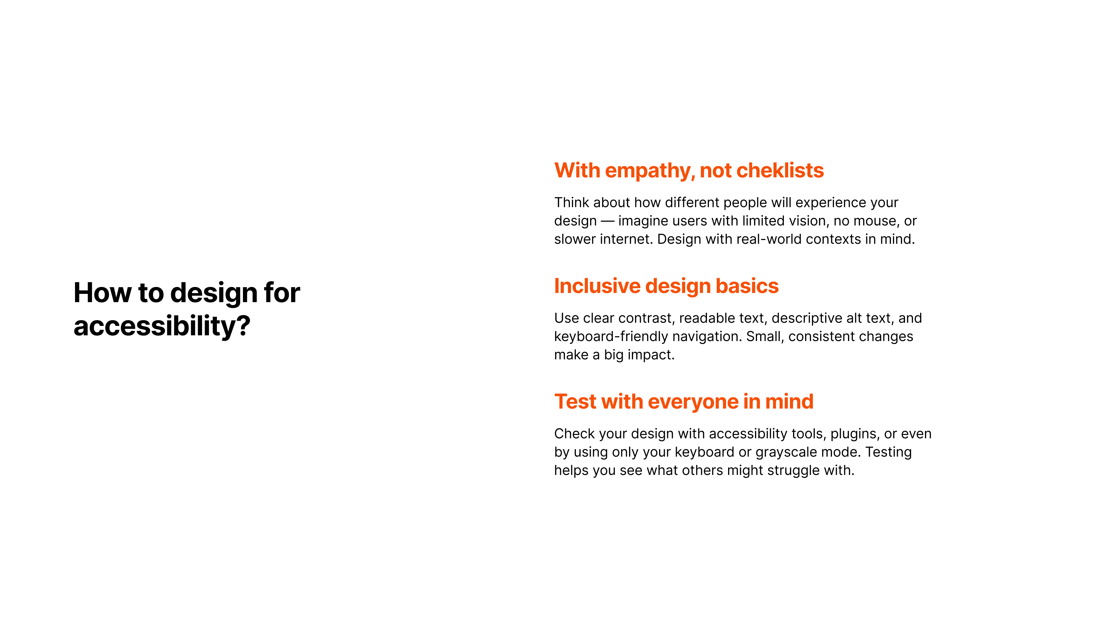Slide 5: How to design for accessibility — with empathy, not checklists, and real-world contexts in mind.