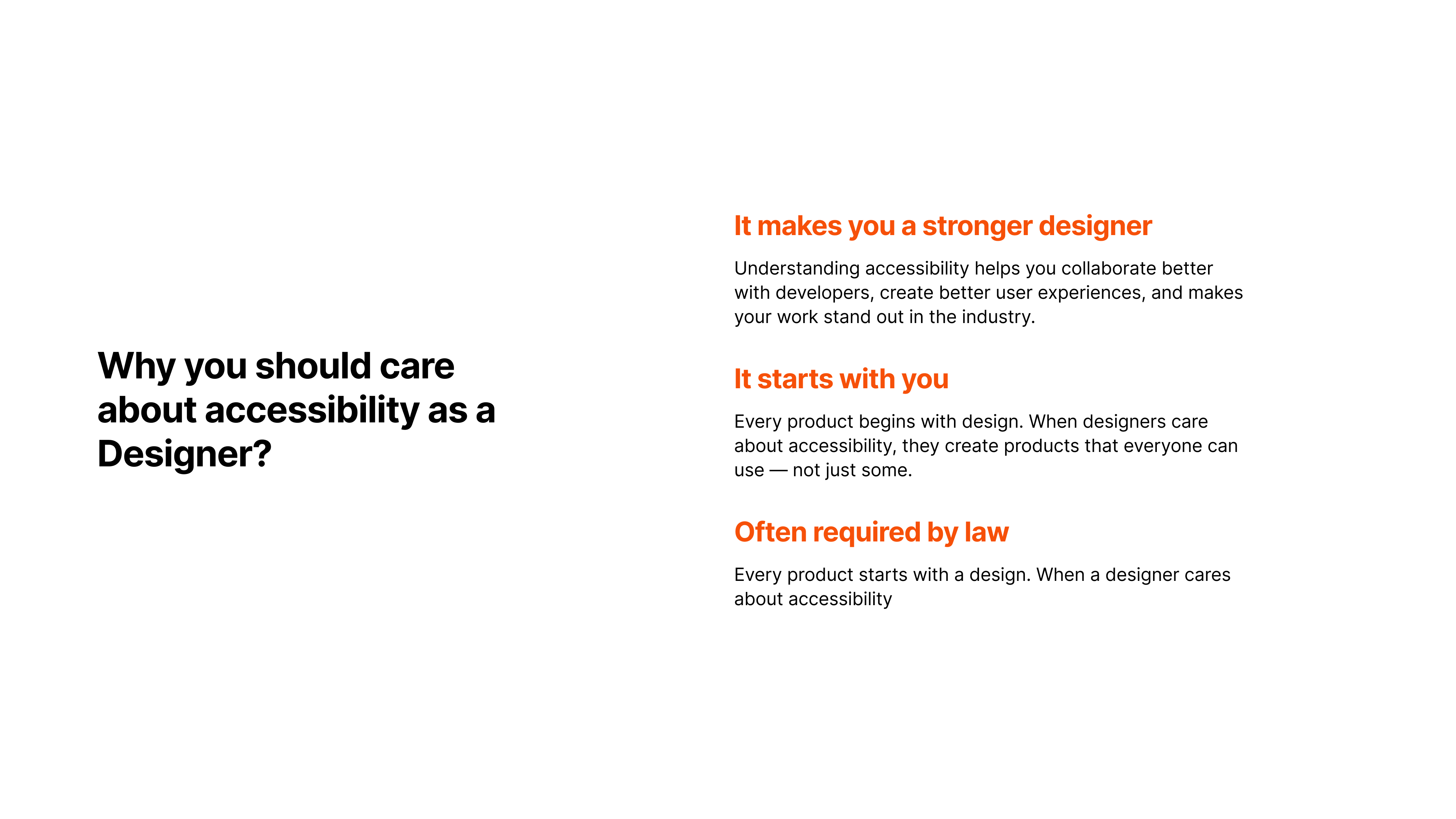 Slide 6: Why you should care about accessibility as a designer — stronger design, better collaboration, and standout work.